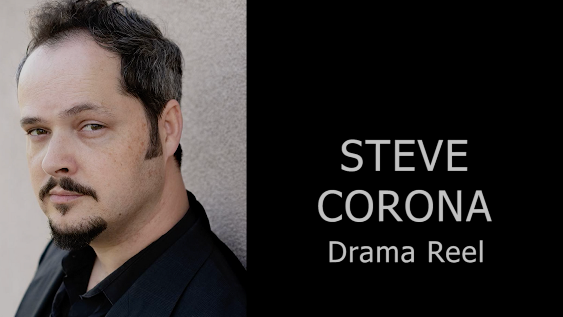 Steve Corona_Dramatic Reel